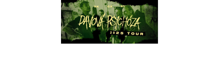 Davová Psychóza | Tour 2025