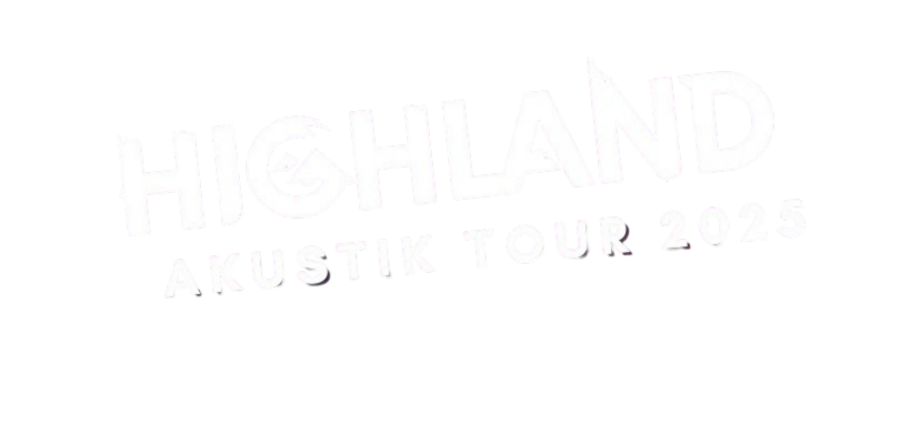 HIGHLAND - AKUSTIK TOUR 2025 / přehled