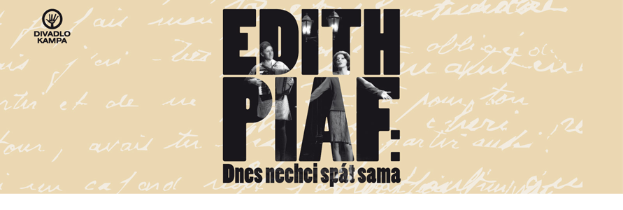 Edith Piaf: Dnes nechci spát sama / přehled