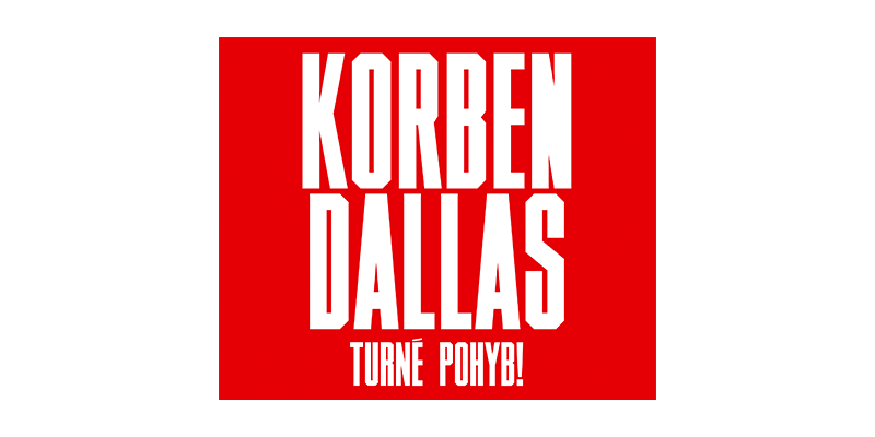 KORBEN DALLAS | TURNÉ POHYB!