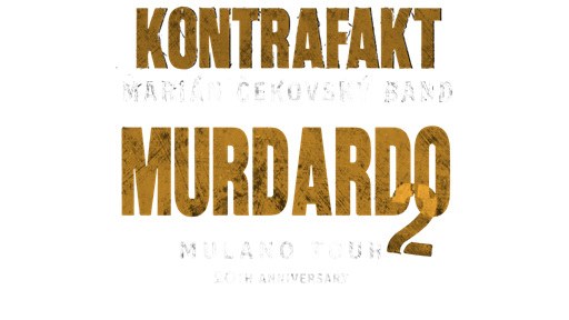 KONTRAFAKT - MURDARDO MULANO TOUR PO 20.ROKOCH