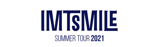IMT Smile / Summer Tour