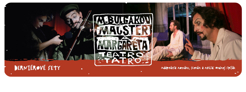 MAJSTER A  MARGAR0TA | DERNIÉROVÉ SETY