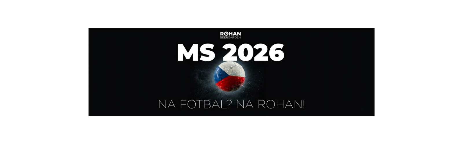 FOTBAL NA ROHANU / Rohan BeerGarden Praha / přehled