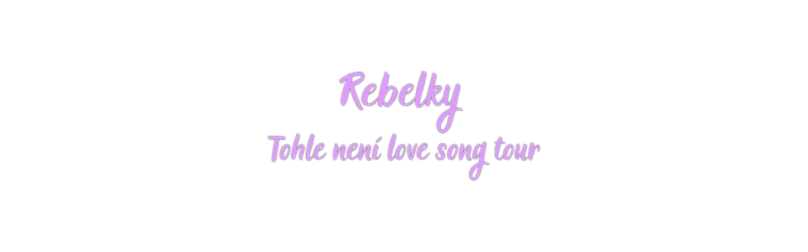 Rebelky tour / 2026 / přehled