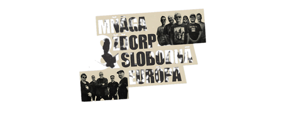 Slobodná Európa + Mňága a Žďorp