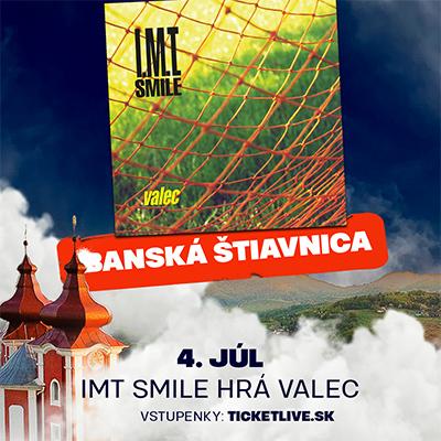 IMT SMILE HRÁ VALEC | BANSKÁ ŠTIAVNICA