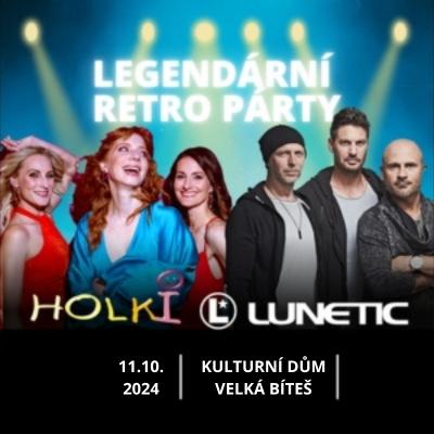 Retro party se skupinami Lunetic a Holki + afterpárty / KD Velká Bíteš / 11.10.2024