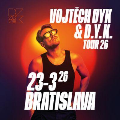 VOJTĚCH DYK & D.Y.K. TOUR 2026 | Bratislava