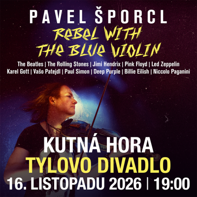 PAVEL ŠPORCL / Městské Tylovo divadlo Kutná Hora / 16.11.2026
