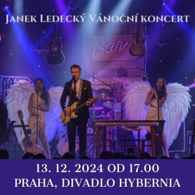 JANEK LEDECKÝ VÁNOČNÍ KONCERT 2024 / Divadlo Hybernia  / 13.12.2024 17:00