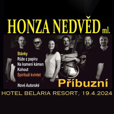 Honza Nedvěd ml. a Příbuzní / Hotel Belaria Resort / 19.4.2024