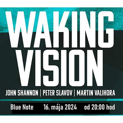 WAKING VISION | Prešov