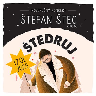 Novoročný koncert Štefana Šteca: ŠTEDRUJ | Brezno