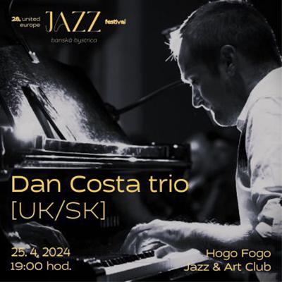 Dan Costa trio (UK) | 28. United Europe Jazz Festival Banská Bystrica