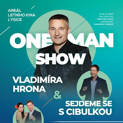 One Man Show Vladimíra Hrona a Sejdeme se s Cibulkou