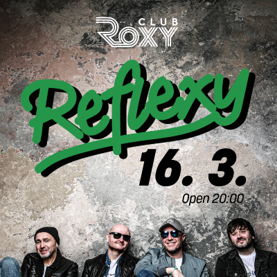 Reflexy / Roxy Club Třebíč / 16.03.2024