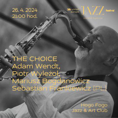 The Choice (PL) | 28. United Europe Jazz Festival Banská Bystrica