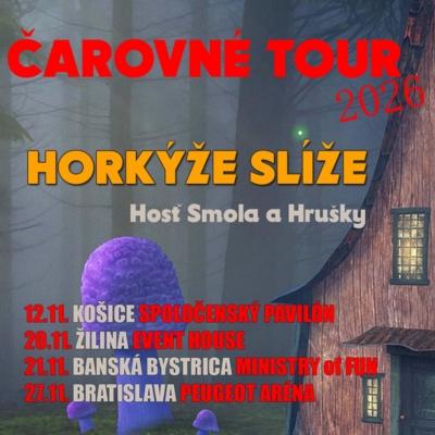 HORKÝŽE SLÍŽE | ČAROVNÉ TOUR 2026