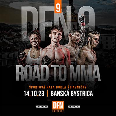 DFN 9 - ROAD TO MMA