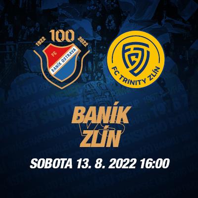 FC Baník Ostrava X FC Trinity Zlín // 13.08.2022