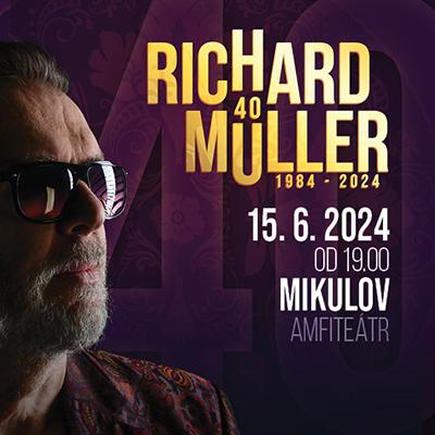 Richard Müller – 40 let na scéně / Amfiteátr Mikulov / 15.06.2024