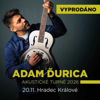 ADAM ĎURICA - akustické tour / PETROF Gallery Hradec Králové / 20.11.2026