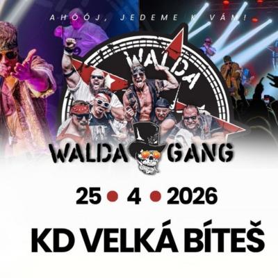 Walda Gang + Tlustá Berta / Kulturní dům Velká Bíteš / 25.04.2026
