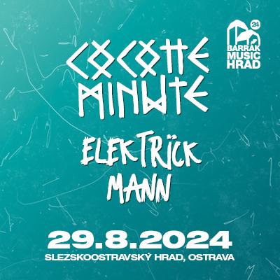 Barrák music hrad 2024 - Cocotte Minute | Elektrick Mann / Ostrava / 29.08.2024