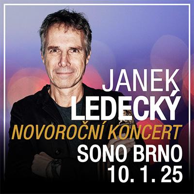 JANEK LEDECKÝ NOVOROČNÍ KONCERT 2025 / Sono Centrum Brno / 10.01.2025