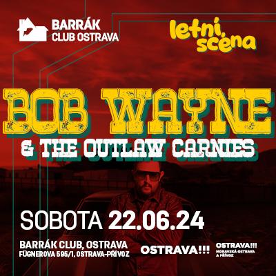 Bob Wayne & The Outlaw Carnies / Barrák Music Club Ostrava / 22.06.2024
