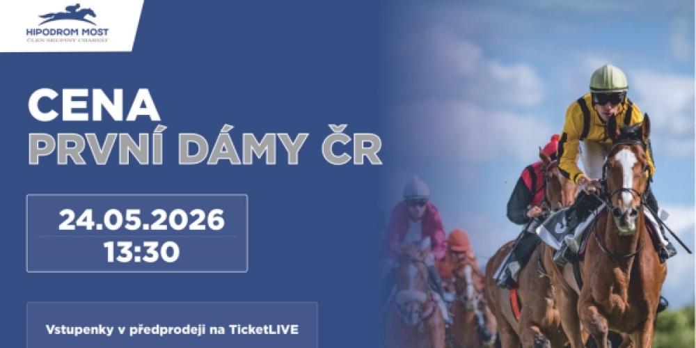Cena první dámy ČR / Hipodrom Most / 24.05.2026