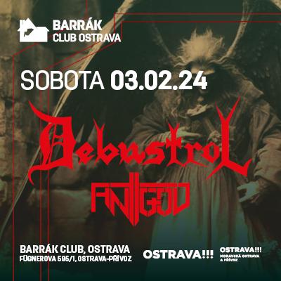 Debustrol | Antigod / Barrák Music Club Ostrava / 03.02.2024
