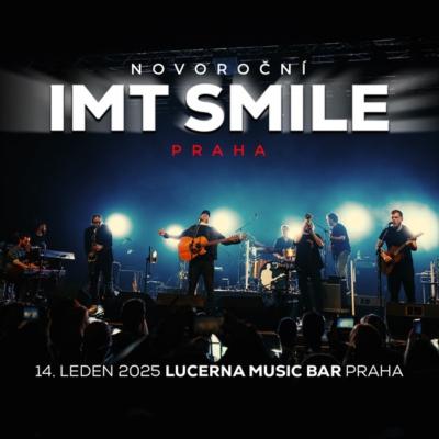 IMT Smile | Lucerna Music Bar Praha