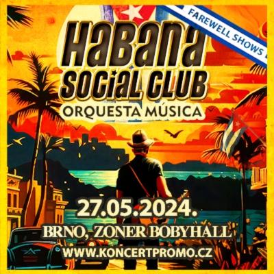 HABANA SOCIAL CLUB ORQUESTA MÚSICA / ZONER Bobyhall Brno / 27.05.2024