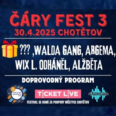 ČÁRY FEST 3 / Chotětov / 30.04.2025