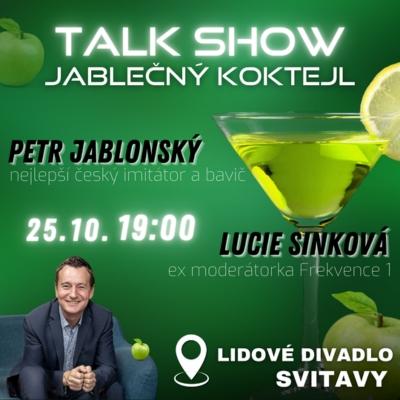 Jablečný koktejl - talkshow Petra Jablonského / Lidové divadlo Svitavy / 25.10.2024