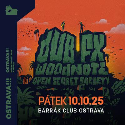 DUB FX & WOODNOTE / Barrák Music Club Ostrava / 10.10.2025