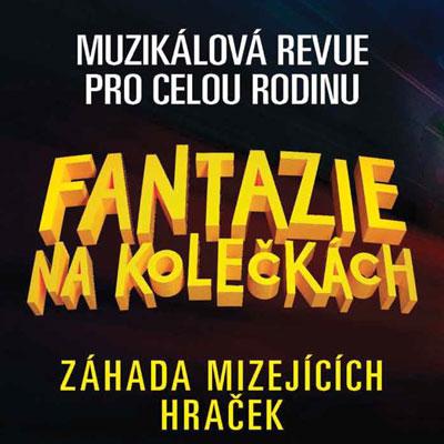 Fantazie na kolečkách / Brno / 15:00