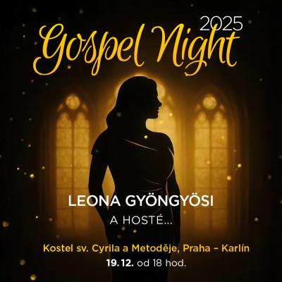 Gospel Night - Leona Gyöngyösi a hosté / Kostel sv. Cyrila a Metoděje / 19.12.2025
