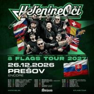 HEĽENINE OČI - 8 FLAGS TOUR 2027