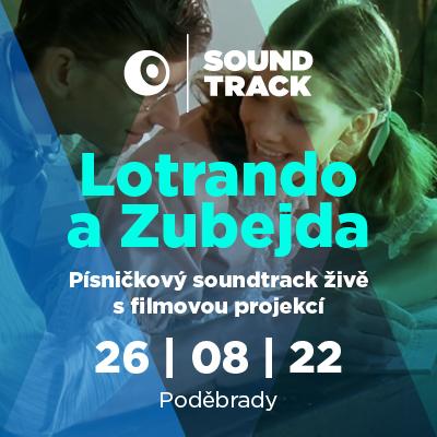 SOUNDTRACK Poděbrady 2022 <br>Lotrando a Zubejda
