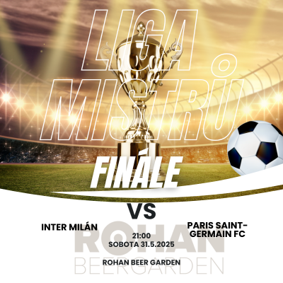Liga mistrů | Inter Milán vs. Paris Saint-Germain FC / Rohan BeerGarden Praha / 31.05.2025