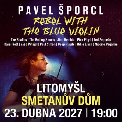PAVEL ŠPORCL / Smetanův dům Litomyšl / 23.04.2027