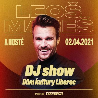 Leoš Mareš DJ Show a hosté