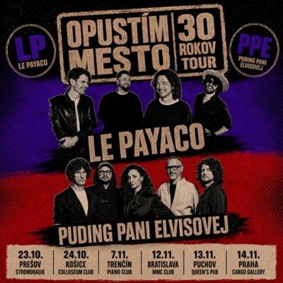 LE PAYACO & PUDING PANI ELVISOVEJ – OPUSTÍM MESTO TOUR | Praha