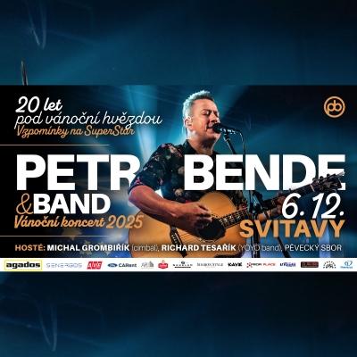 PETR BENDE & BAND "20 let pod vánoční hvězdou - vzpomínky na Superstar" / Lidové divadlo Svitavy / 06.12.2025