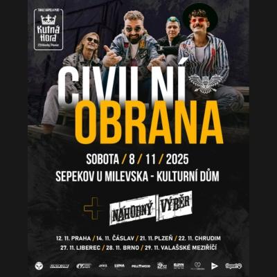 CIVILNÍ OBRANA + Náhodný Výběr / Kulturní dům Sepekov u Milevska / 08.11.2025