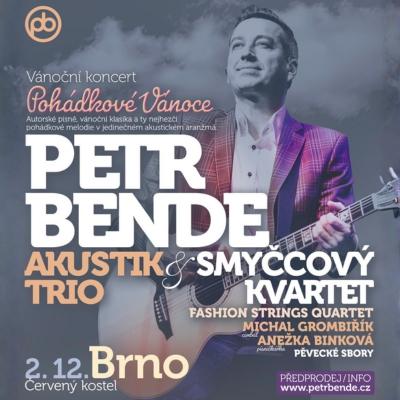 PETR BENDE & BAND A HOSTÉ - POHÁDKOVÉ VÁNOCE 2026 / Brno / 02.12.2026