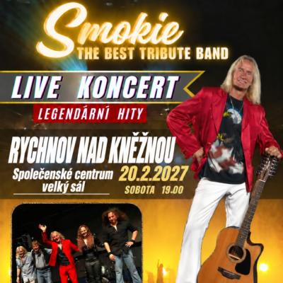 SMOKIE THE BEST TRIBUTE BAND - live koncert / Společenské centrum Rychnov nad Kněžnou / 20.02.2027